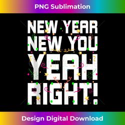 new year new you motivational quote happy new year tank t - crafted sublimation digital download - craft with boldness and assurance