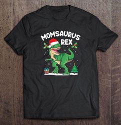 momsaurus rex t-rex dinosaur christmas gift tshirt