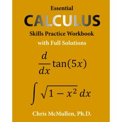 essential calculus skills practice workbook with full solutions by chris mcmullen