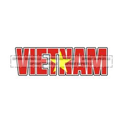 vietnam flag word art digital download  vector .eps, .dxf, .svg .png vinyl cutter ready, vietnameset-shirt, cnc clipart graphic 2070