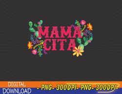 cinco de mayo mama cita floral mexican fiesta png, digital download
