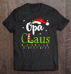 opa claus santa claus christmas tshirt