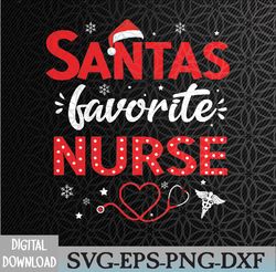 santa favorite nurse for christmas in hospital svg, svg, eps, png, dxf, digital download