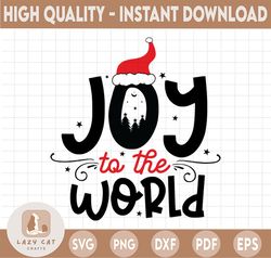 joy to the world svg, joy sign, merry christmas svg, funny christmas svg, svg file for cricut, png, dxf