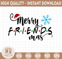 merry friendsmas svg, friends svg,santa hat svg, christmas friends svg, merry christmas svg, funny christmas svg, svg fi