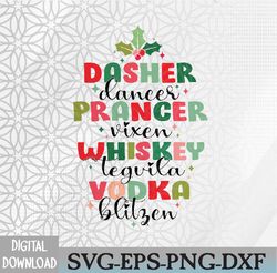 funny christmas dasher dancer prancer vixen whiskey vodka svg, eps, png, dxf, digital download