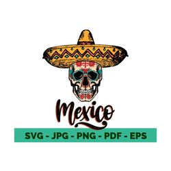 mexico clipart mexico skull clipart mexican shirt design sombrero svg viva mexico svg mexican trip tavel cancun svg