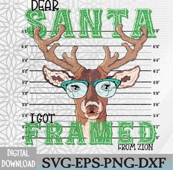 dear santa i got framed  personalized christmas custom boy's name santa reindeer christmas family christmas svg, eps, pn