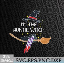 funny i'm the auntie witch halloween costumes gifts svg, png, epf, dxf, digital, dowload file, cutfile