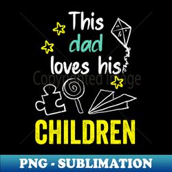 this dad loves his children hand drawing illustrations - creative sublimation png download - capture imagination with every detail