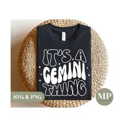 It's A Gemini Thing | Funny Gemini SVG & PNG