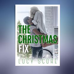 the christmas fix: a novel