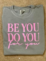 be you do you shirt