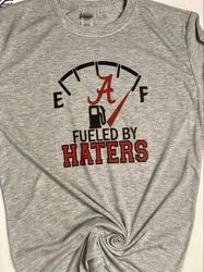 fueled by haters alabama-tee