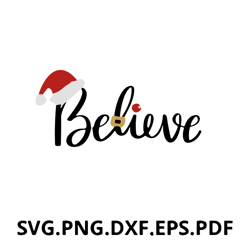 believe svg, christmas family shirts svg, christmas sign svg, winter svg, christmas svg, hand-lettered svg, cut file for