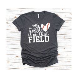 my heart is on that field svg, baseball svg,baseball mom svg,game day,baseball shirt svg,baseball fan svg,cut file for cricut and silhouette
