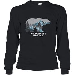bear wilderness hunter outdoors hunting premium shirt long sleeve t-shirt