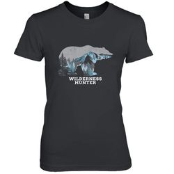 bear wilderness hunter outdoors hunting premium shirt premium women&8217s t-shirt