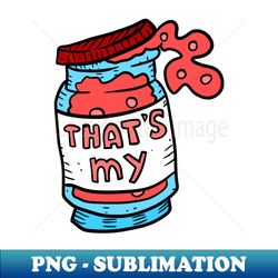 thats my jam music pun - exclusive png sublimation download - boost your success with this inspirational png download