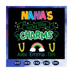 nanas lucky little charms, mothers day svg, mother day, mother svg, mom svg, nana svg, mimi svg, files for silhouette, f