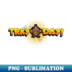 TRKY Day - Unique Sublimation PNG Download - Stunning Sublimation Graphics