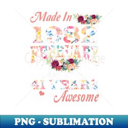 flower made in 1982 february 41 years of being awesome - special edition sublimation png file - bring your designs to life