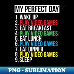 my perfect day - stylish sublimation digital download - enhance your apparel with stunning detail