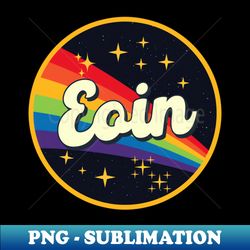 eoin  rainbow in space vintage style - special edition sublimation png file - perfect for sublimation mastery