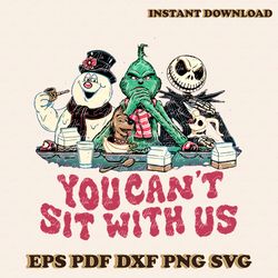 You Cant Sit With Us Frosty And Friends SVG For Cricut Files