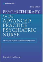 psychotherapy for the advanced practice psychiatric nurse  a how-to guide for evidence-based practice (2022): award-winn