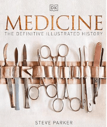 medicine: the definitive illustrated history