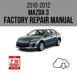 mazda 3 2010-2012 workshop service repair manual download