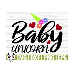 baby unicorn svg, unicorn quote svg, girl svg, unicorn mom svg, unicorn horn svg, unicorn head svg, unicorn face svg, cute unicorn svg