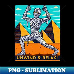 unwind and relax - aesthetic sublimation digital file - create with confidence
