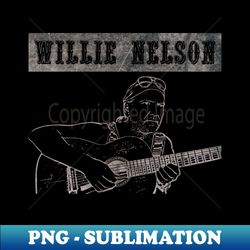 willie nelson songwriter - instant png sublimation download - boost your success with this inspirational png download