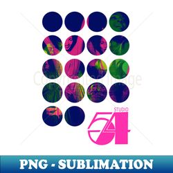 studio 54 graphic print - professional sublimation digital download - unleash your inner rebellion