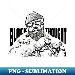 black thought - artistic sublimation digital file - vibrant and eye-catching typography