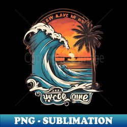 are you ready for surfing - aesthetic sublimation digital file - unlock vibrant sublimation designs