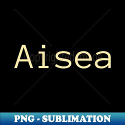 aisea means why in the samoan language - instant sublimation digital download - instantly transform your sublimation projects