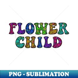 flower child - png transparent digital download file for sublimation - instantly transform your sublimation projects