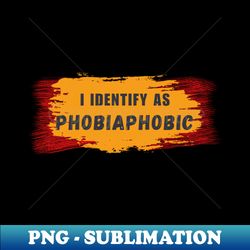 funny phobia - premium sublimation digital download - revolutionize your designs