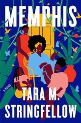 memphis by tara m. stringfellow - ebook - fiction books -  adult, african american, contemporary, cultural, family