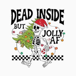 Funny Dead Inside But Jolly AF Christmas Tree SVG File