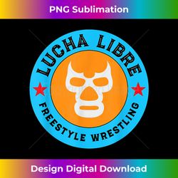 lucha libre freestyle wrestling mexico luch - sophisticated png sublimation file - lively and captivating visuals