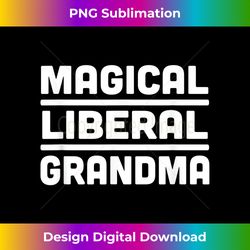Magical Liberal Gra - Crafted Sublimation Digital Download - Channel Your Creative Rebel