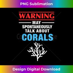 may spontaneously talk about corals saltwater aquarium - vibrant sublimation digital download - channel your creative rebel