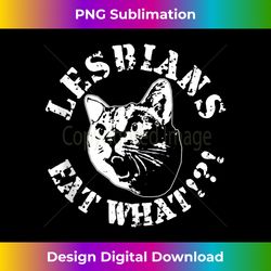 vintage lesbians eat what cat tank t - futuristic png sublimation file - customize with flair