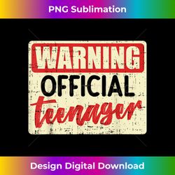 Warning Official Teenager Shirt 13th Birthday - Sublimation-Optimized PNG File - Immerse in Creativity with Every Design