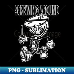 screw mascot struting screw around - premium sublimation digital download - stunning sublimation graphics