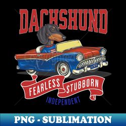 funny and cute doxie dachshund dog in a classic vintage retro car with red white and blue banner flags - trendy sublimation digital download - perfect for creative projects